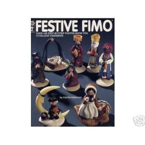  Festive Fimo Polymer Clay Sculpey Book NEW OOP Rare: Arts 