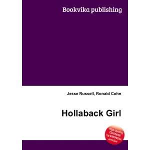  Hollaback Girl Ronald Cohn Jesse Russell Books