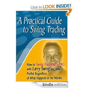 Practical Guide to Swing Trading Various  Kindle Store