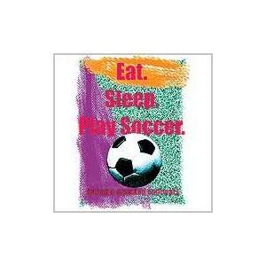  Soccer t shirts: Eat, Sleep, Play Soccer: Sports 