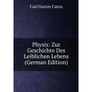  Physis Zur Geschichte Des Leiblichen Lebens (German 