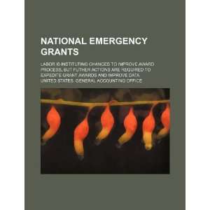  National emergency grants Labor is instituting changes to 
