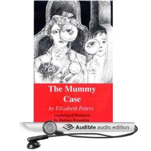  The Mummy Case: The Amelia Peabody Series, Book 3 (Audible 