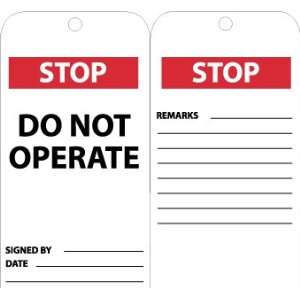 Accident Prevention Tags, Stop Do Not Operate, 6X3, .015 Mil Unrip 