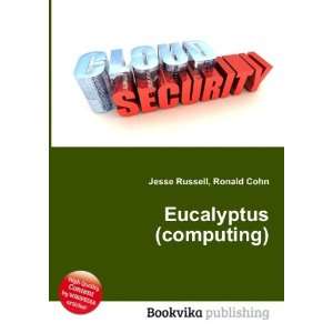  Eucalyptus (computing) Ronald Cohn Jesse Russell Books