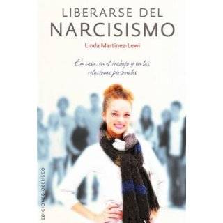   DEL NARCISISMO (Spanish Edition) by Linda Martinez Lewi (Jun 1, 2010