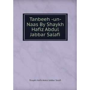  Tanbeeh  un  Naas By Shaykh Hafiz Abdul Jabbar Salafi 