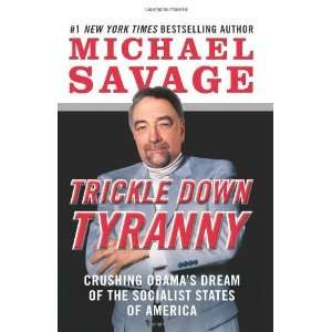   of the Socialist States of America [Hardcover]: Michael Savage: Books