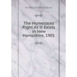  The Homestead Right As It Exists in New Hampshire, 1901 