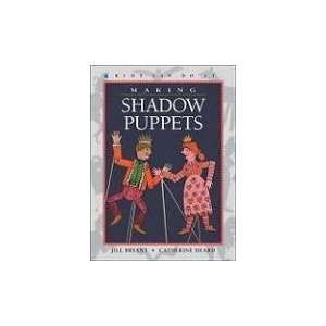  Making Shadow Puppets (Kids Can Do It) [Paperback]: Jill 
