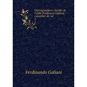  Correspondance inÃ©dite de labbÃ© Ferdinand Galiani 