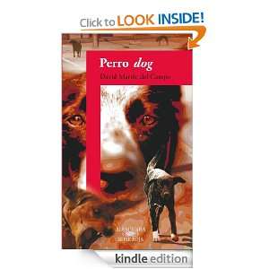 Perro dog (Spanish Edition) David Martín del Campo  