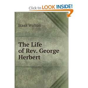  The Life of Rev. George Herbert: Izaak Walton: Books