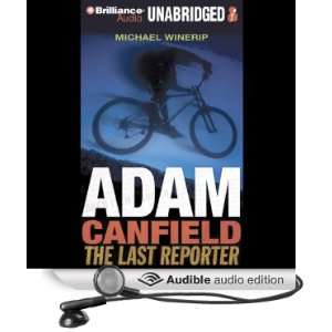 Adam Canfield: the Last Reporter: The Slash, Book 3 