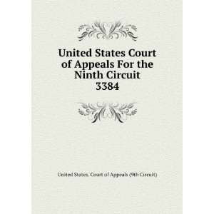   Circuit. 3384 United States. Court of Appeals (9th Circuit) Books