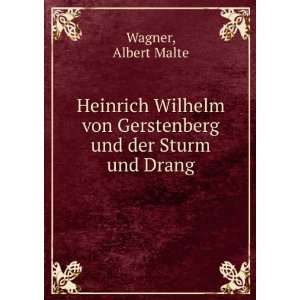   von Gerstenberg und der Sturm und Drang Albert Malte Wagner Books