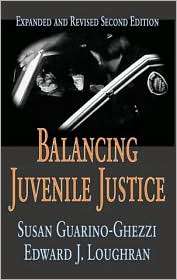Balancing Juvenile Justice, (141280504X), Goodheart, Textbooks 