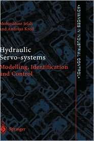 Hydraulic Servo systems Modelling, Identification and Control 