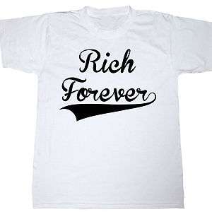 Rich Forever Rap Rick Hip Hop Ross Money Street Music T shirt Shirt S 