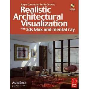   3ds Max and Mental Ray Realistic Architectural Visualization With 3ds