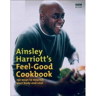   Brand New Recipes for Body and Soul by Ainsley Harriott (Oct 24, 2006