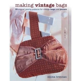 Making Vintage Bags 20 Original Sewing Patterns for Vintage Bags and 