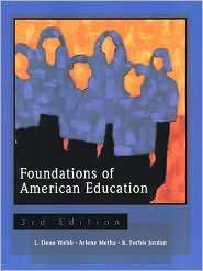 Foundations of American Education, (0139238719), L. Dean Webb 