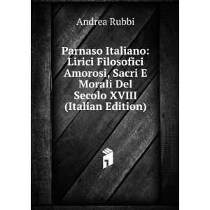   Burleschi Del Secolo XVIII (Italian Edition): Andrea Rubbi: Books