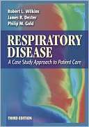 Respiratory Disease A Case Study Approach to Patient Care