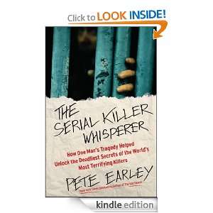 The Serial Killer Whisperer Pete Earley  Kindle Store