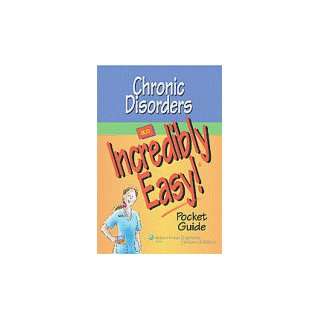  Chronic Disorders: An Incredibly Easy! Pocket Guide 