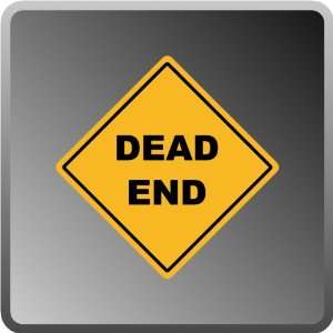 Dead End High Quality Aluminum .40 Thick Sign 16x16