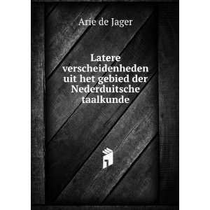   gebied der Nederduitsche taalkunde Arie de Jager  Books