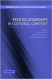 Peer Relationships in Cultural Context, (0521842077), Xinyin Chen 