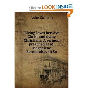   sermon preached at M. Magdalene Bermondsey in So Ashe Simeon Books