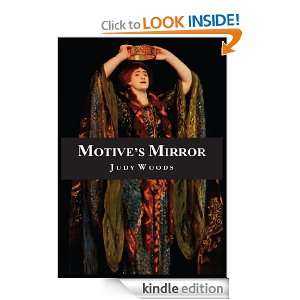 Motives Mirror Judy Woods  Kindle Store