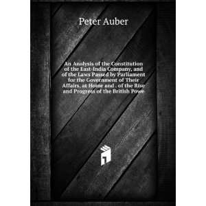   Rise and Progress of the British Powe Peter Auber  Books