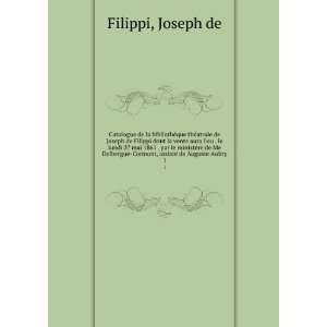   assistÃ© de Auguste Aubry. 1: Joseph de Filippi:  Books