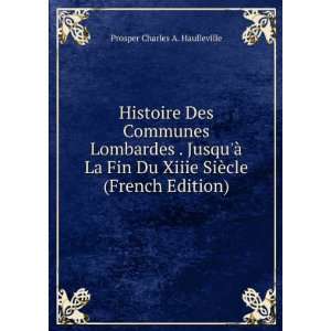   Lombardes . JusquÃ  La Fin Du Xiiie SiÃ¨cle (French Edition