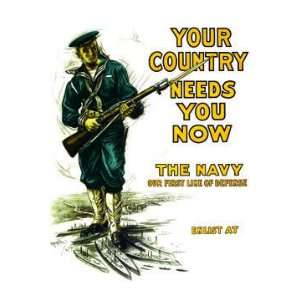   needs you now   The Navy, our first line of defense 20x30 poster Home