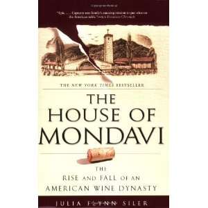    The Rise and Fall of an American Wine Dynasty n/a and n/a Books