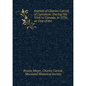   the: Brantz Mayer, Maryland Historical Society Charles Carroll: Books