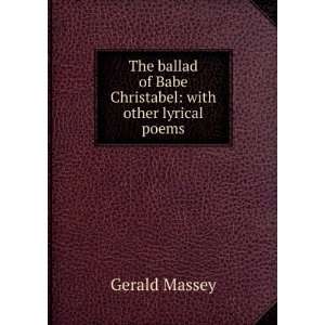   of Babe Christabel with other lyrical poems Gerald Massey Books