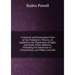   Substance of . Transactions, and Other Journals Baden Powell Books