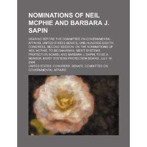  Nominations of Neil McPhie and Barbara J. Sapin hearing 