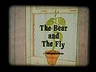 16mm film THE BEAR AND THE FLY based upon the book by P