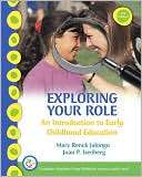 Exploring Your Role An Introduction to Early Childhood Education and 