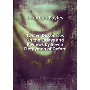   and Reviews by Seven Clergymen of Oxford Jonathan Bayley Books