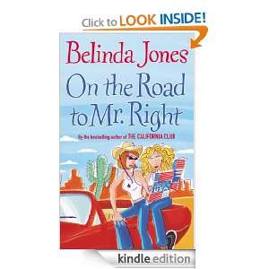 On The Road To Mr Right Belinda Jones  Kindle Store