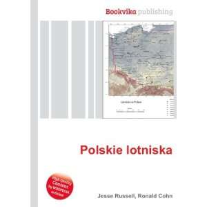  Polskie lotniska: Ronald Cohn Jesse Russell: Books